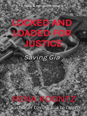 cover image of Locked and Loaded For Justice
